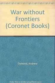 War without Frontiers (Coronet Books)