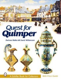 Quest for Quimper (Schiffer Book for Collectors)