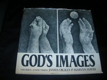 God's images: The Bible, a new vision