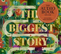 The Biggest Story Audio CD: How the Snake Crusher Brings Us Back to the Garden
