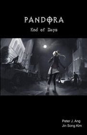 PANDORA: End of Days: A Zombie Survival-Horror Graphic Novel