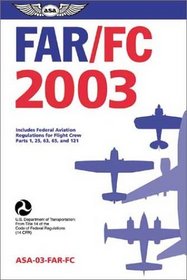 FAR-FC 2003: Federal Aviation Regulations for Flight Crew (FAR series)