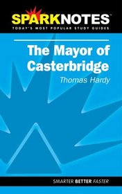 Spark Notes Mayor of Casterbridge
