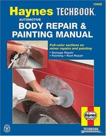 Haynes Repair Manual: Automotive Body Repair and Painting Manual