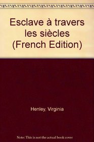 Esclave  travers les sicles