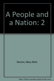 Norton A People And A Nation Volume Two Seventh Edition Plus History Student Research Passkey Plus Cobbs Major Problems American History Volume Two Plus U S History Atlas Second Edition
