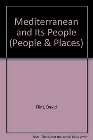 People and Places: The Mediterranean and Its People (People and Places)