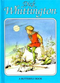 Dick Whittington (Butterfly Fairytale Books Series II)