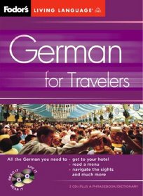 Fodor's German for Travelers (CD Package), 2nd Edition (Fodor's Languages/Travelers)