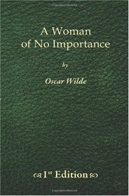 A Woman of No Importance - 1st Edition