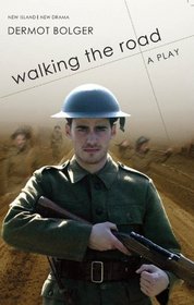 Walking the Road: A Play in One Act (New Island/New Drama)