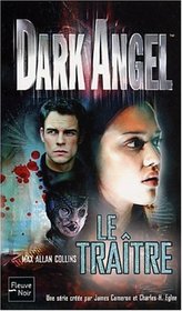 Le Traitre (Skin Game) (Dark Angel, Bk 2) (French Edition)