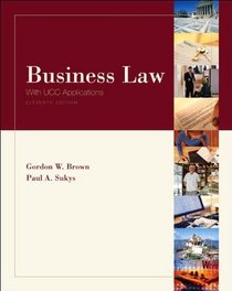 Business Law: With UCC Aplications