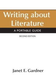 Writing About Literature: A Portable Guide