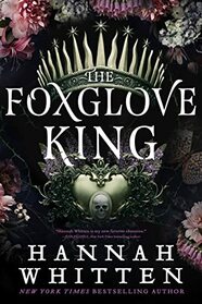 The Foxglove King (Nightshade Crown, Bk 1)