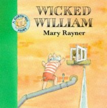 Wicked William (Garth Pig Story Books)