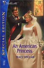 An American Princess (Silhouette Special Edition, No 1499)