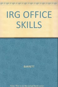 IRG OFFICE SKILLS --2002 publication.