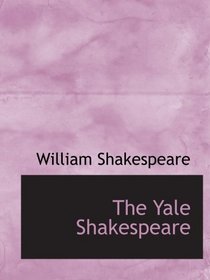 The Yale Shakespeare