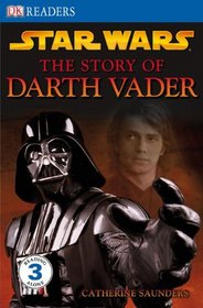 Star Wars: The Story of Darth Vader (Turtleback School & Library Binding Edition) (Star Wars: Dk Readers Reading Alone 3)