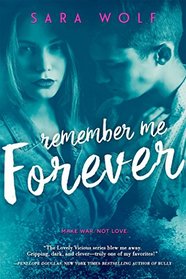 Remember Me Forever (Lovely Vicious)