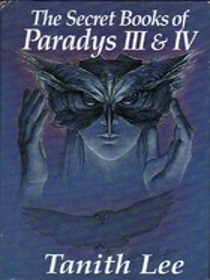 The Secret Books of Paradys III & IV
