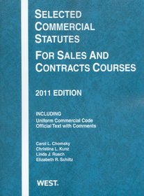 Selected Commercial Statutes For Sales and Contracts Courses, 2011