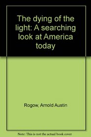 The dying of the light: A searching look at America today