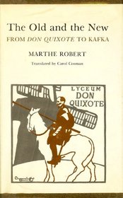 The Old and the New: From Don Quixote to Kafka