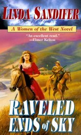 Raveled Ends of Sky (Women of the West)