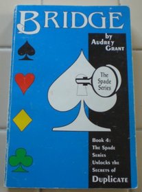 The Spade Series: An Introduction to Duplicate Bridge : An Introduction to Duplicate Bridge (ACBL Bridge)