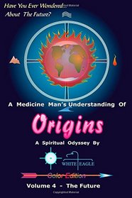 Origins - 4: The Future (Volume 4)