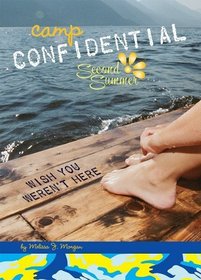 Wish You Weren't Here (Camp Confidential)