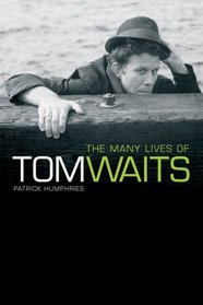 Many Lives Of Tom Waits