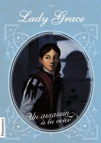 Lady Grace 1 Un Assassin a La Cour (French Edition)