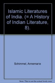 Islamic literatures of India (A History of Indian literature ; v. 7 : Modern Indo-Iranian literatures, pt. 1)