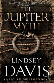 The Jupiter Myth (Marcus Didius Falco, Bk 14)