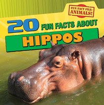 20 Fun Facts About Hippos (Fun Fact File: Animals!)