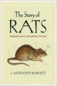 The Story of Rats: Their Impact on Us and Our Impact on Them