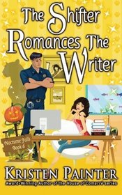 The Shifter Romances The Writer (Nocturne Falls) (Volume 6)