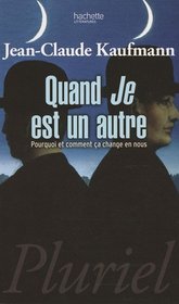 Quand Je est un autre (French Edition)