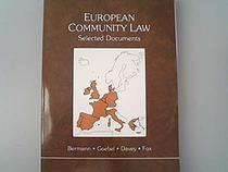 European Economic Community: Selected Documents (American Casebook Series)