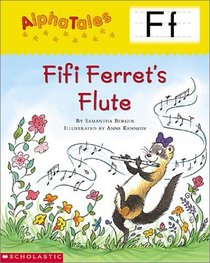 Fifi Ferret's Flute (Alpha Tales, Letter F)