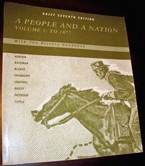 A People And a Nation, With the History Handbook (Volume 1: To 1877)