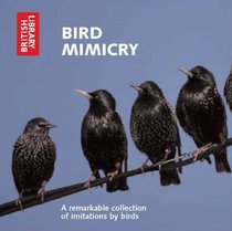 Bird Mimicry: A Remarkable Collection of Imitations by Birds - CD