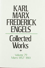 Karl Marx, Frederick Engels: Collected Works : Karl Marx, 1857-61