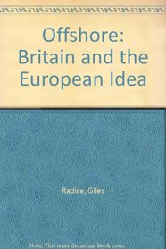 Offshore: Britain and the European Idea, March 1992
