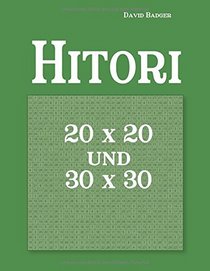 Hitori 20 x 20 und 30 x 30 (German Edition)