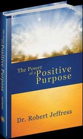 The Power of a Positive Purpose