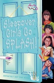 Sleepover Girls Go Splash! (The Sleepover Club)